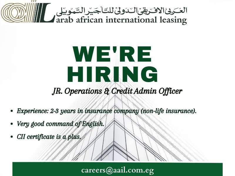 Operations &amp; Credit Admin Officer at Arab African International Leasing-AAIL