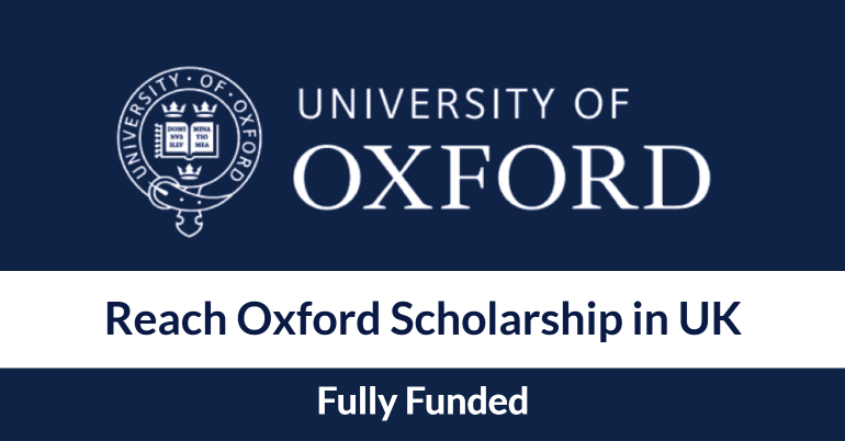 منحة Reach Oxford الممولة بالكامل للدراسة في المملكة المتحدة 2021