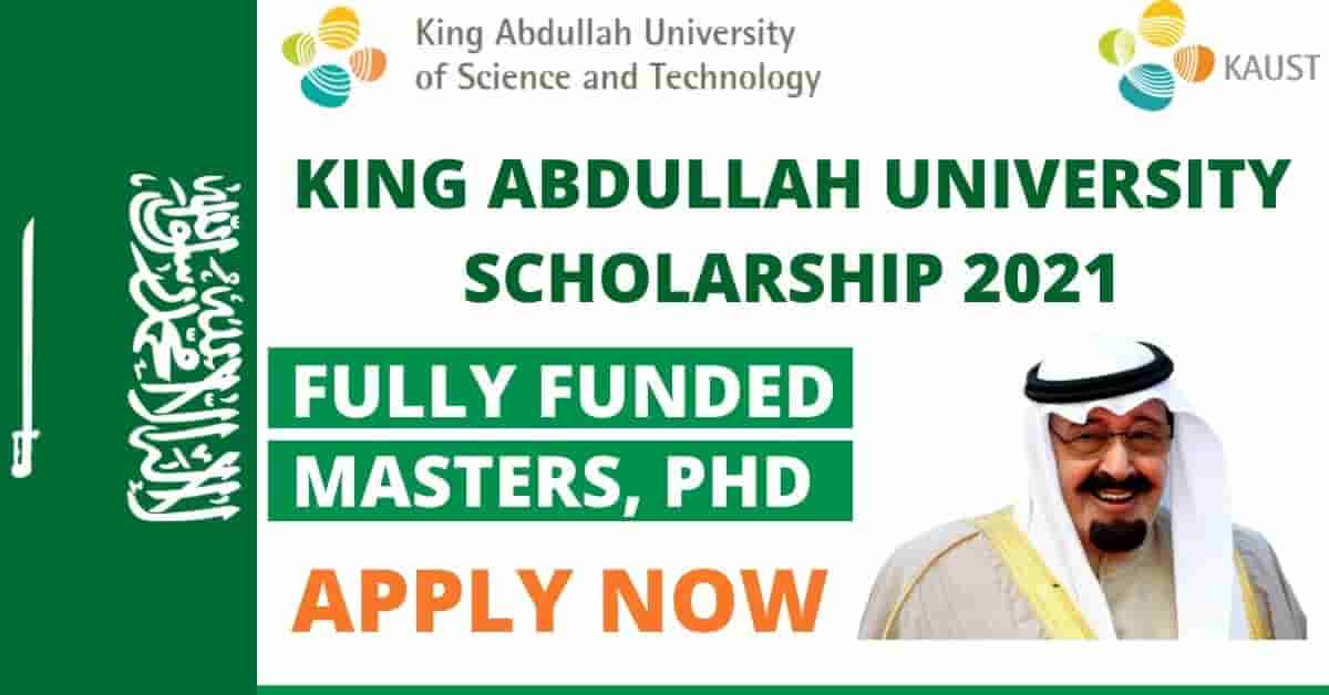 منحة جامعة الملك عبدالله للعلوم والتقنية لدراسة الماجستير والدكتوراه في السعودية 2021 (ممولة بالكامل)