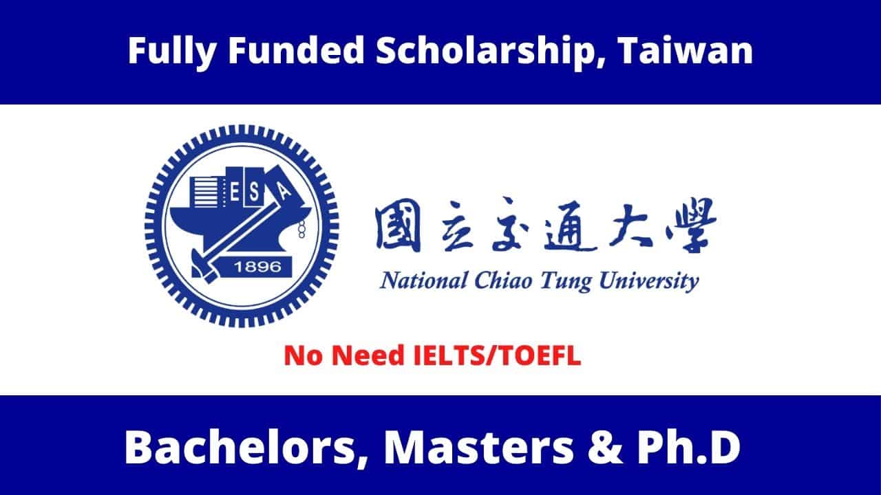 منحة جامعة تشياو تونغ الوطنية في تايوان لدراسة البكالوريوس والماجستير والدكتوراه