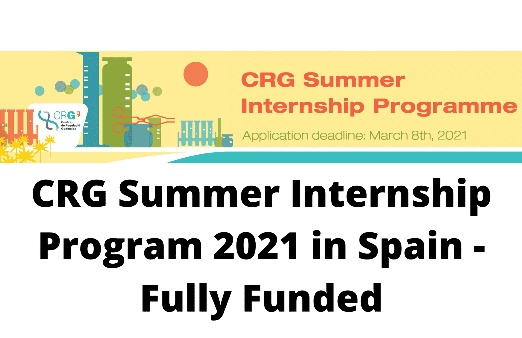 برنامج التدريب الصيفي CRG الممول بالكامل لطلاب البكالوريوس والماجستير في إسبانيا 2021